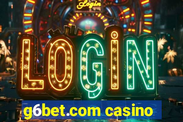 g6bet.com casino