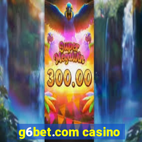 g6bet.com casino