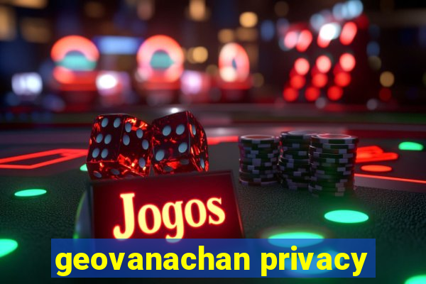 geovanachan privacy