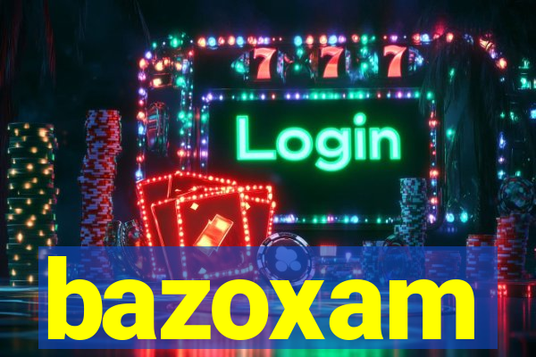 bazoxam