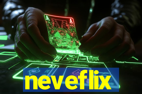 neveflix