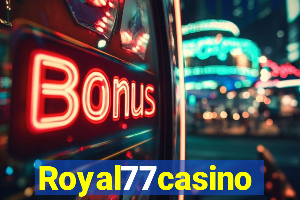 Royal77casino