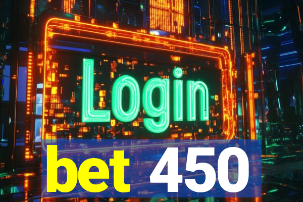 bet 450