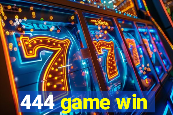 444 game win