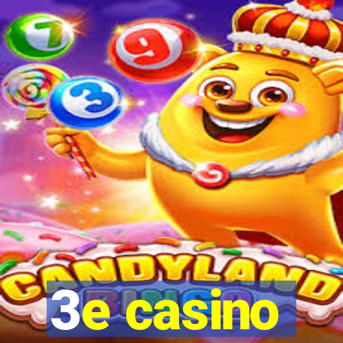 3e casino