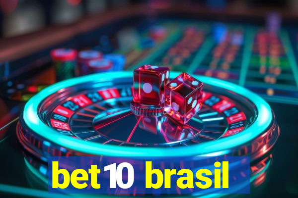 bet10 brasil