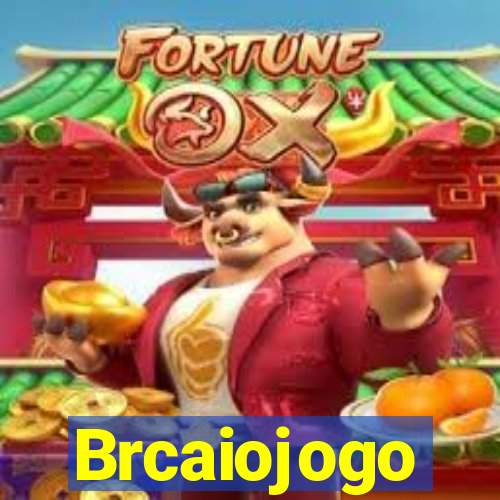 Brcaiojogo