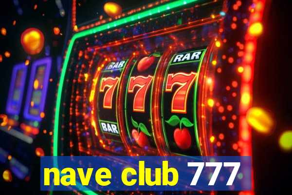 nave club 777