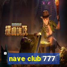 nave club 777