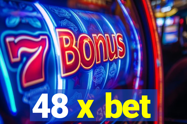 48 x bet