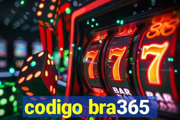 codigo bra365