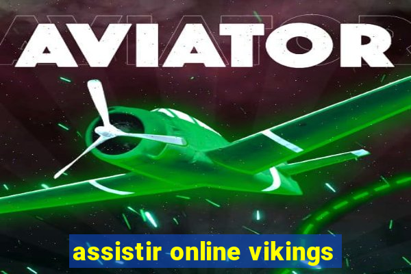 assistir online vikings