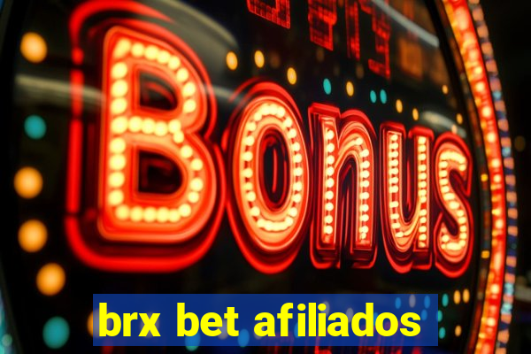 brx bet afiliados