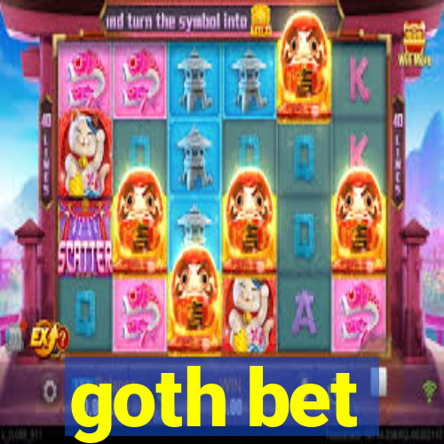 goth bet