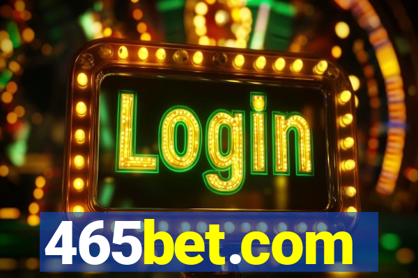 465bet.com