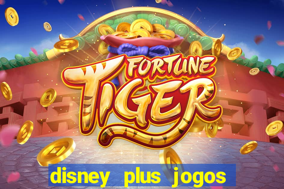 disney plus jogos de futebol