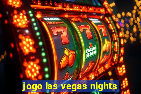 jogo las vegas nights