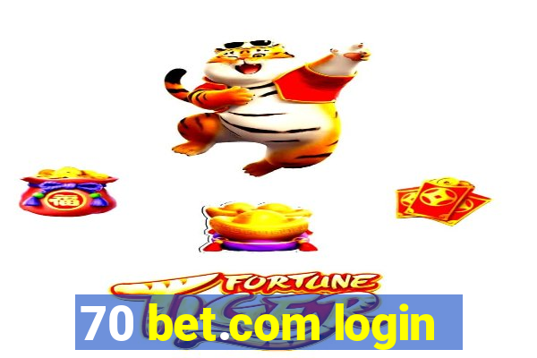 70 bet.com login