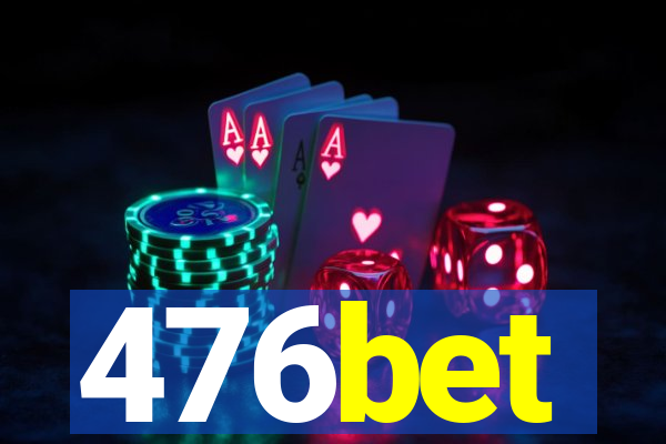 476bet