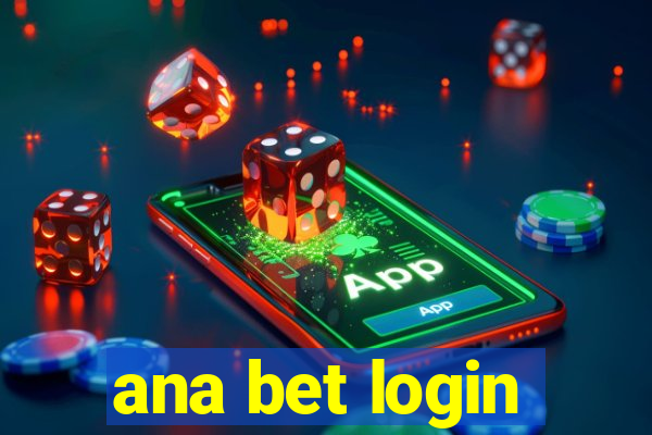 ana bet login