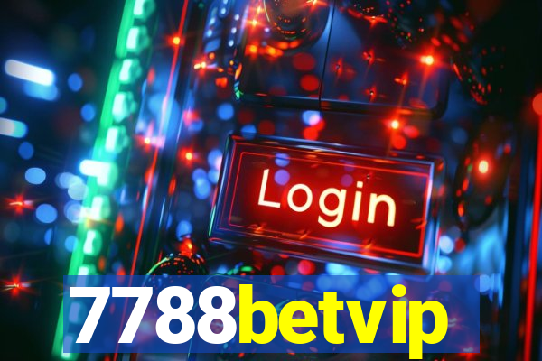 7788betvip