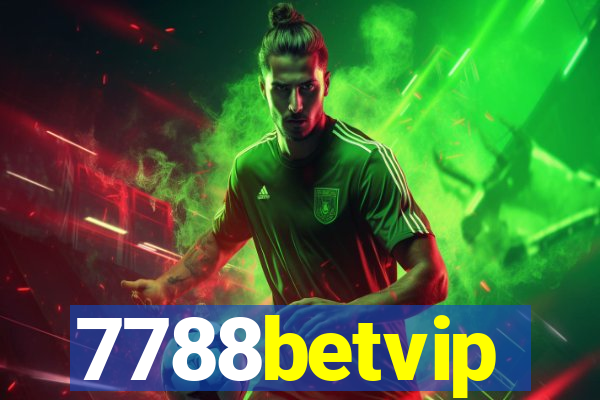 7788betvip