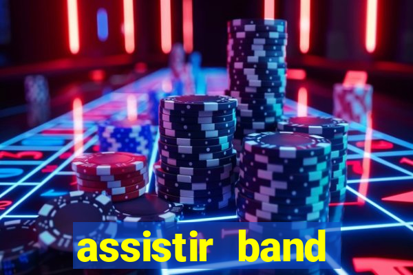 assistir band sports ao vivo gratis