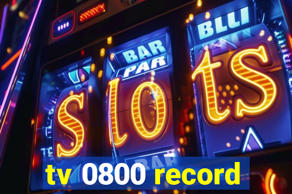 tv 0800 record