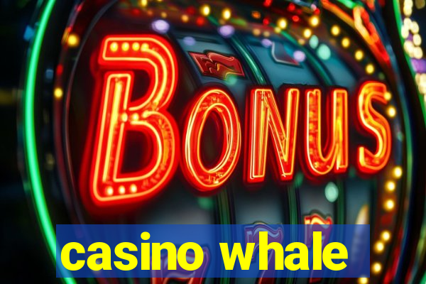 casino whale