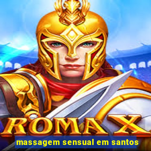 massagem sensual em santos