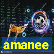 amanee