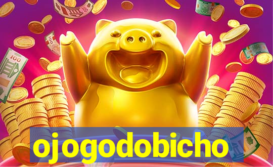 ojogodobicho