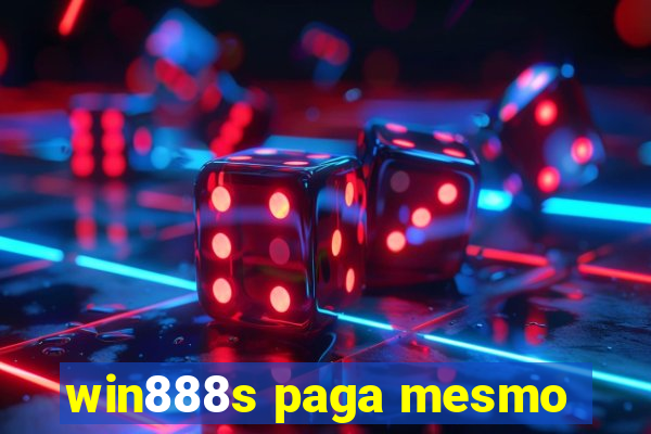 win888s paga mesmo