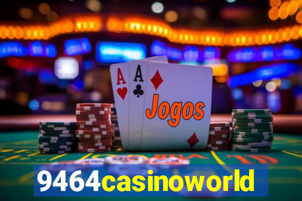 9464casinoworld