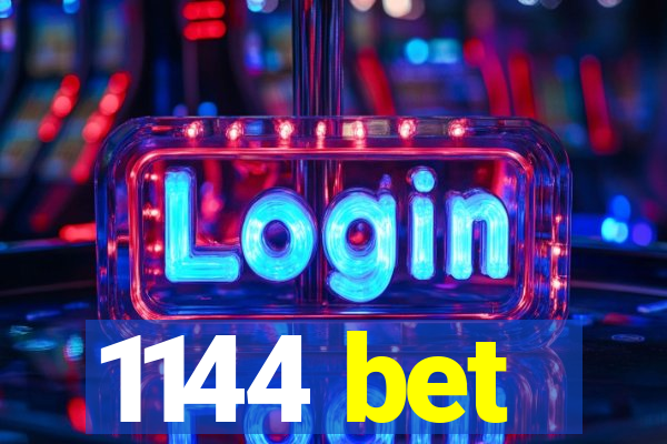 1144 bet