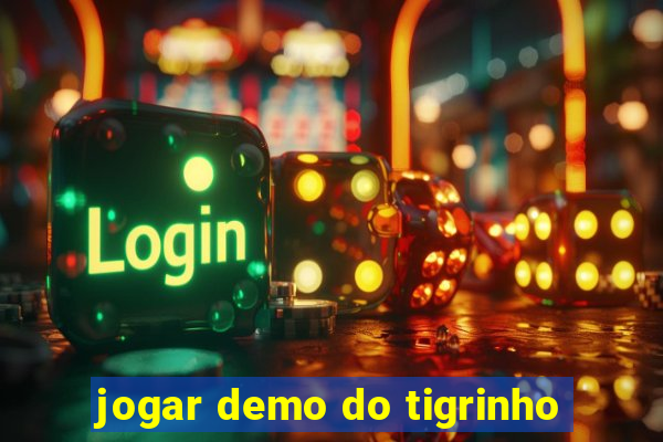 jogar demo do tigrinho