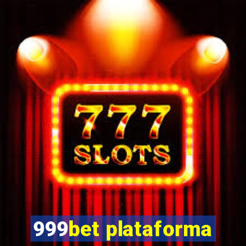 999bet plataforma