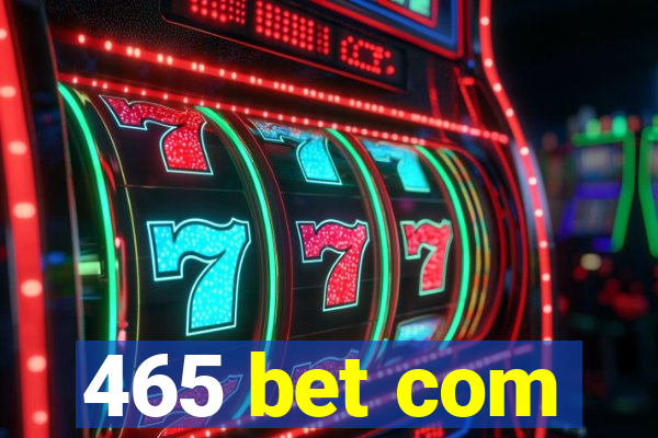 465 bet com