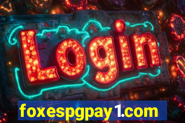 foxespgpay1.com