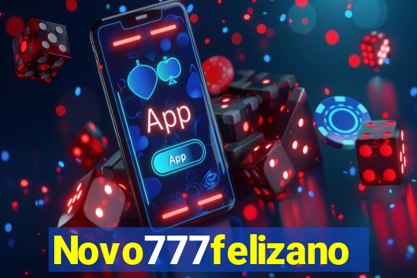 Novo777felizano