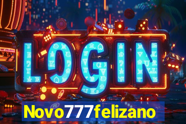 Novo777felizano