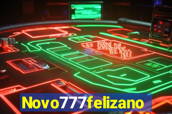 Novo777felizano