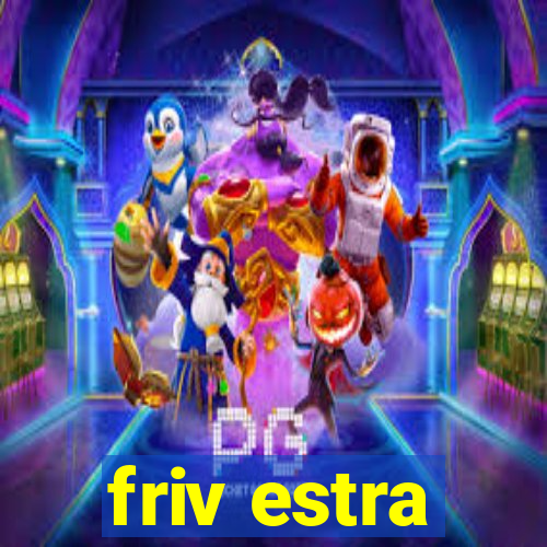 friv estra