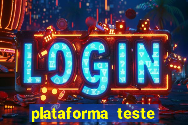 plataforma teste fortune tiger