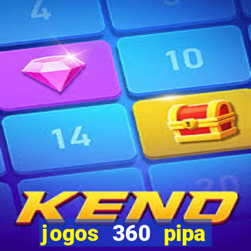 jogos 360 pipa combate 3d