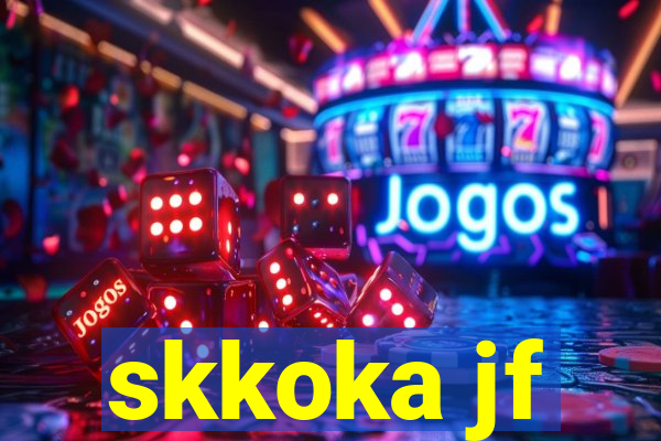 skkoka jf