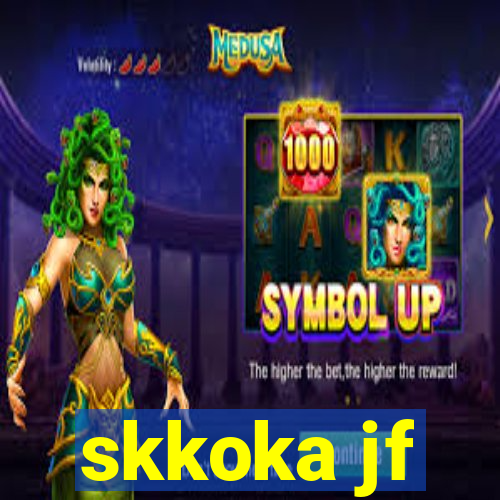 skkoka jf