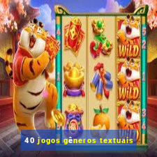 40 jogos gêneros textuais