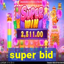 super bid