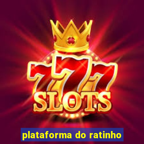 plataforma do ratinho